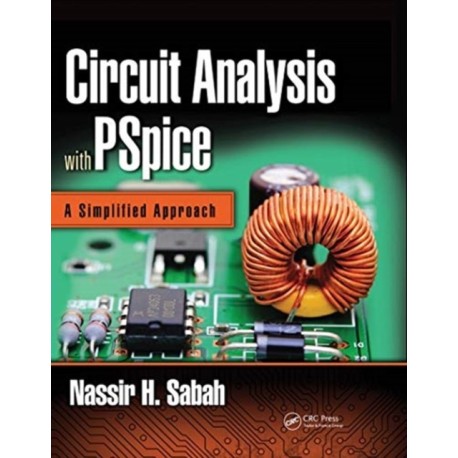 Circuit Analysis with PSpice: A Simplified Approach