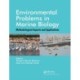 Environmental Problems in Marine Biology: Methodological Aspects and Applications