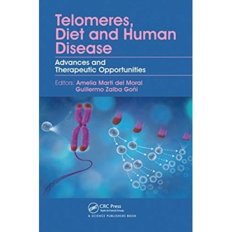 Telomeres, Diet and Human Disease: Advances and Therapeutic Opportunities