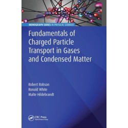 Fundamentals of Charged Particle Transport in Gases and Condensed Matter