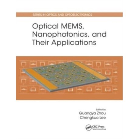 Optical MEMS, Nanophotonics, and Their Applications