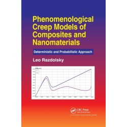 Phenomenological Creep Models of Composites and Nanomaterials: Deterministic and Probabilistic Approach