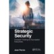 Strategic Security: Forward Thinking for Successful Executives