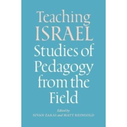 Teaching Israel: Studies of Pedagogy from the Field
