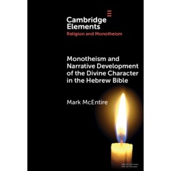 Monotheism and Narrative Development of the Divine Character in the Hebrew Bible