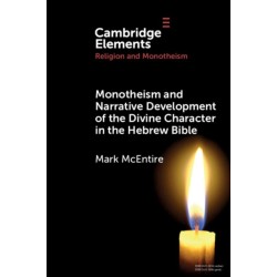 Monotheism and Narrative Development of the Divine Character in the Hebrew Bible