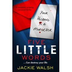 Five Little Words: A completely gripping, fast-paced thriller
