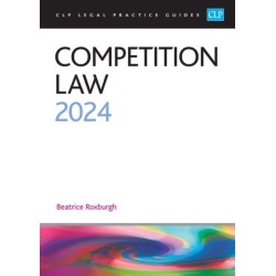 Competition Law 2024: Legal Practice Course Guides (LPC)