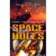 Space Holes: First Transmission