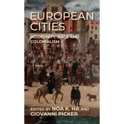 European Cities: Modernity, Race and Colonialism