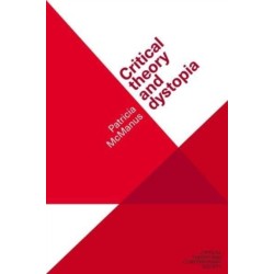 Critical Theory and Dystopia