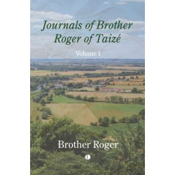 Journals of Brother Roger of Taize, Volume I