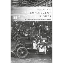 Valuing Employment Rights: A Study of Remedies in Employment Law