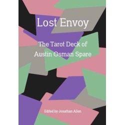Lost Envoy, revised and updated edition: The Tarot Deck of Austin Osman Spare