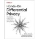Hands-On Differential Privacy: Introduction to the Theory and Practice Using Opendp
