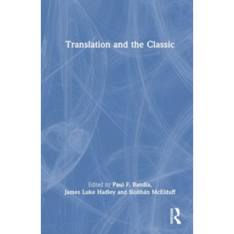 Translation and the Classic