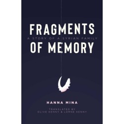 Fragments of Memory: A Story of a Syrian Family