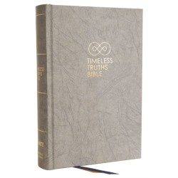 Timeless Truths Bible: One faith. Handed down. For all the saints. (NET, Gray Hardcover, Comfort Print): One Faith. Handed Down. For All the Saints.