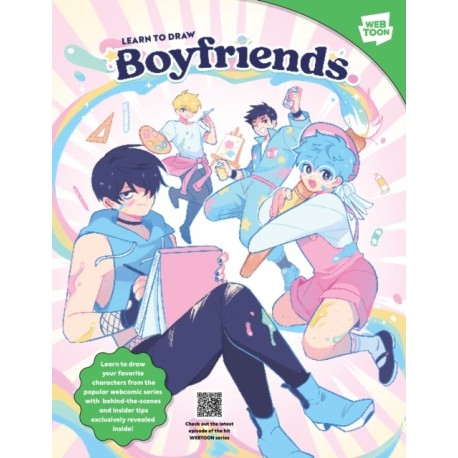 The Learn to Draw Boyfriends.: Learn to draw your favorite characters from the popular webcomic series with behind-the-scenes and insider tips exclusively revealed inside!