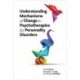 Understanding Mechanisms of Change in Psychotherapies for Personality Disorders