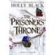 The Prisoner's Throne: A Novel of Elfhame, from the author of The Folk of the Air series
