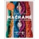 Sweet Home Macrame: A Beginner's Guide to Macrame: Learn to make jewelry, home decor, plant hangings, and more