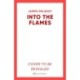 Into the Flames: The scorching new summer thriller