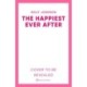 The Happiest Ever After: THE TOP 10 SUNDAY TIMES BESTSELLER