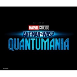 Marvel Studios' Ant-Man & The Wasp: Quantumania - The Art of The Movie