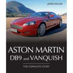 Aston Martin DB9 and Vanquish: The Complete Story