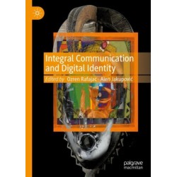 Integral Communication and Digital Identity