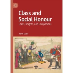 Class and Social Honour: Lords, Knights, and Companions
