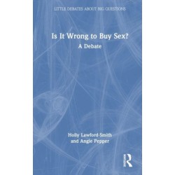 Is It Wrong to Buy Sex?: A Debate