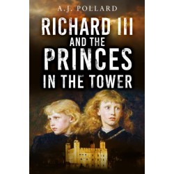 Richard III and the Princes in the Tower