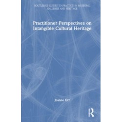 Practitioner Perspectives on Intangible Cultural Heritage