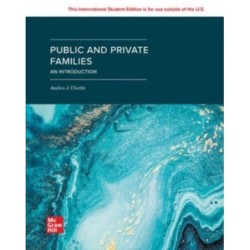 Public and Private Families: An Introduction SELF PRINT: 2024 Release ISE