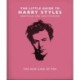 The Little Guide to Harry Styles: The New King of Pop