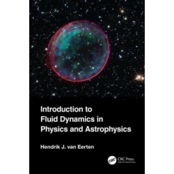 Introduction to Fluid Dynamics in Physics and Astrophysics