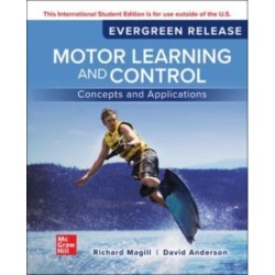 Motor Learning and Control: Concepts and Applications: 2024 Release ISE