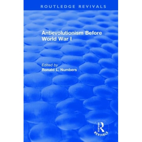 Antievolutionism Before World War I