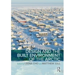 Design and the Built Environment of the Arctic
