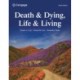 Death & Dying, Life & Living