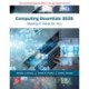 Computing Essentials 2025: 2024 Release ISE