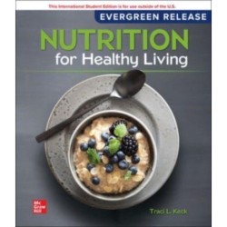 Nutrition For Healthy Living: 2024 Release ISE