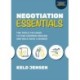 Negotiation Essentials: The Tools You Need to Find Common Ground and Walk Away a Winner