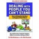 Dealing with People You Can't Stand, Fourth Edition: How to Bring Out the Best in People at Their Worst