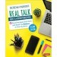 Real Talk About Classroom Management: 57 Best Practices That Work and Show You Believe in Your Students