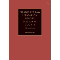 EU and EEA Law Litigation Before National Courts: A Practical Guide