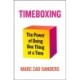 Timeboxing: The Power of Doing One Thing at a Time