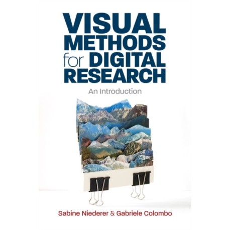 Visual Methods for Digital Research: An Introduction